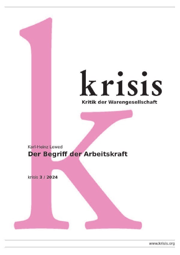 Cover: 9783818717452 | Der Begriff der Arbeitskraft - krisis 3/2024 | DE | Karl-Heinz Lewed