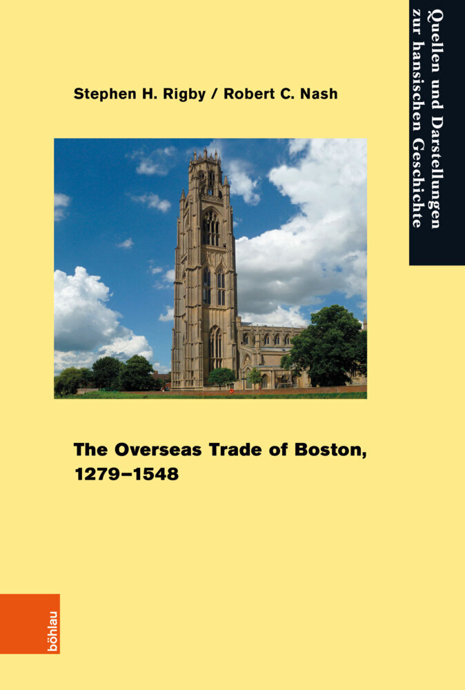 Cover: 9783412526580 | The Overseas Trade of Boston, 1279-1548 | Stephen H. Rigby (u. a.)