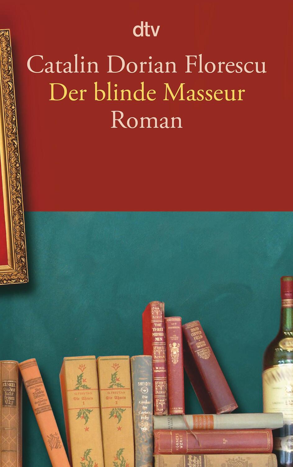 Cover: 9783423149044 | Der blinde Masseur | Catalin Dorian Florescu | Taschenbuch | 272 S.