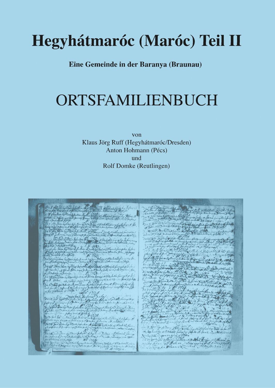 Cover: 9783750419391 | Hegyhátmaróc (Maróc) Teil II | Klaus Jörg Ruff (u. a.) | Buch | 424 S.