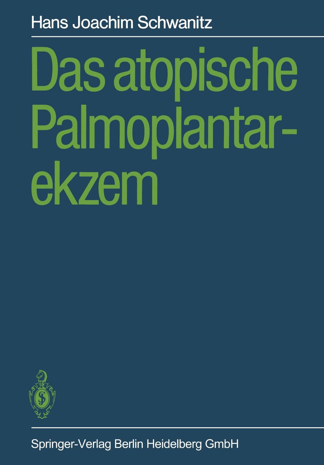 Cover: 9783540158998 | Das atopische Palmoplantarekzem | Hans J. Schwanitz | Taschenbuch | ix