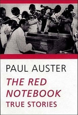Cover: 9780811214988 | The Red Notebook | True Stories | Paul Auster | Taschenbuch | Englisch