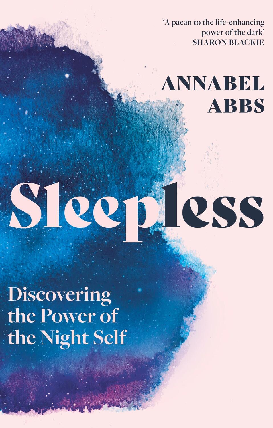 Cover: 9781529366488 | Sleepless | Discovering the Power of the Night Self | Annabel Abbs