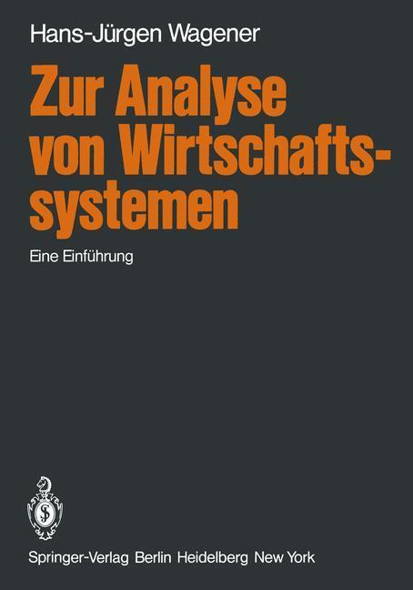 Cover: 9783540091332 | Zur Analyse von Wirtschaftssystemen | Eine Einführung | H. -J. Wagener