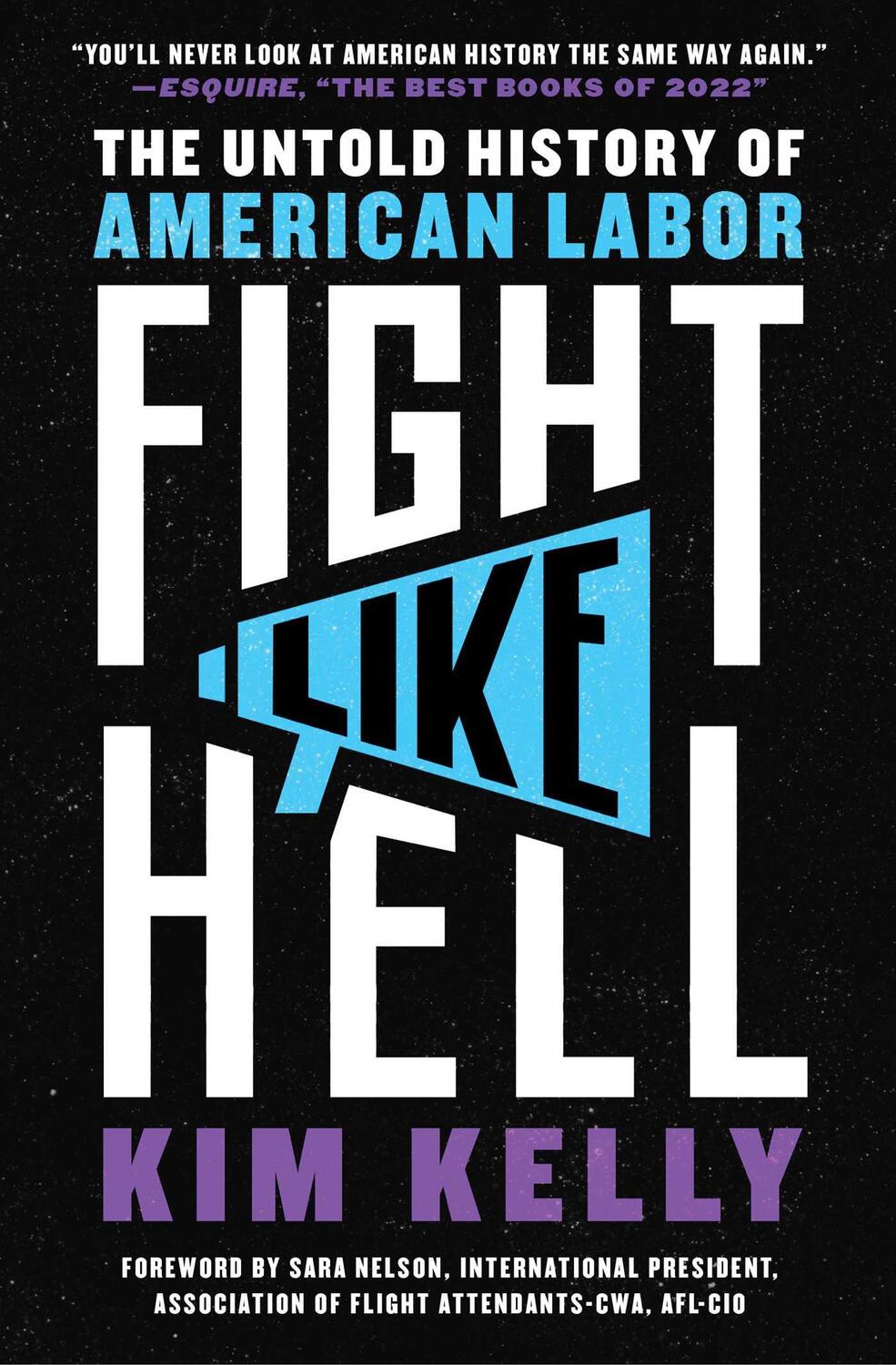 Cover: 9781982171063 | Fight Like Hell | The Untold History of American Labor | Kim Kelly