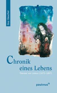 Cover: 9783790221077 | Chronik eines Lebens | Guy Gaucher | Taschenbuch | 360 S. | Deutsch