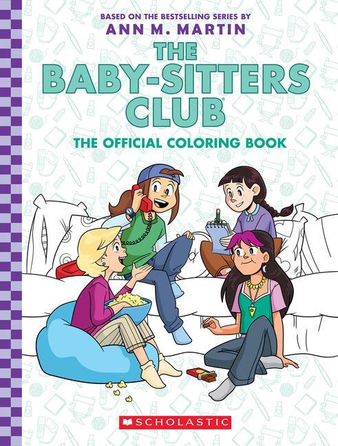 Cover: 9781338892413 | The Baby-Sitter's Club: The Official Colouring Book | Ann M. Martin