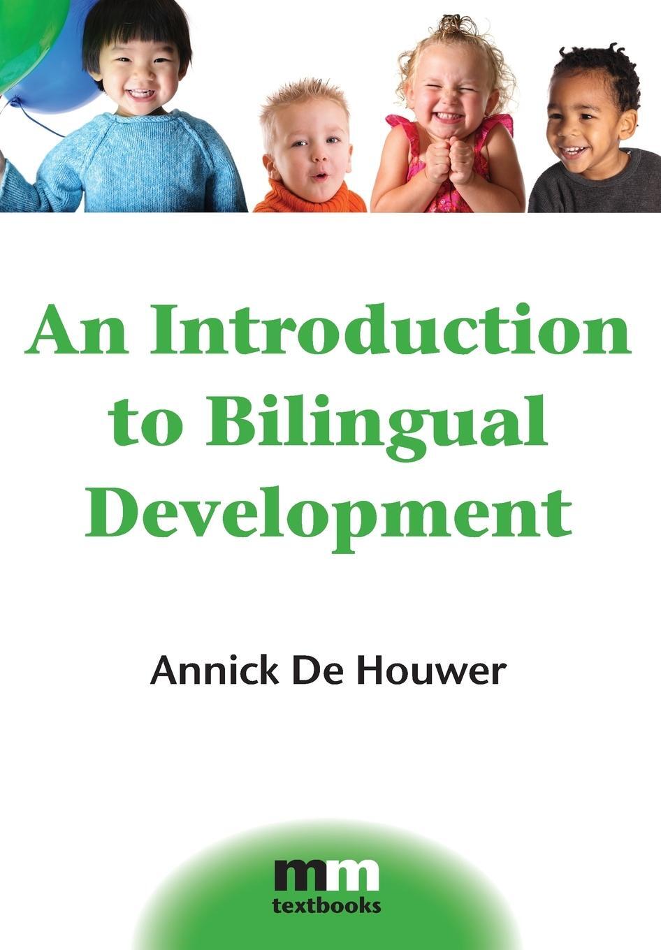 Cover: 9781847691682 | An Introduction to Bilingual Development, 4 | Annick De Houwer | Buch