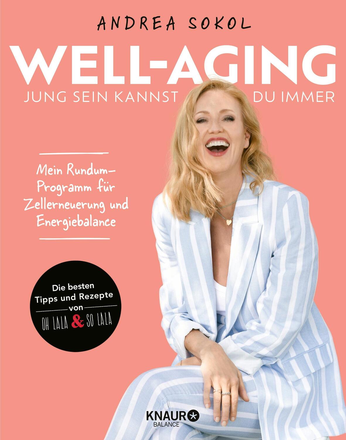 Cover: 9783426676325 | Well-Aging - jung sein kannst du immer | Andrea Sokol | Taschenbuch