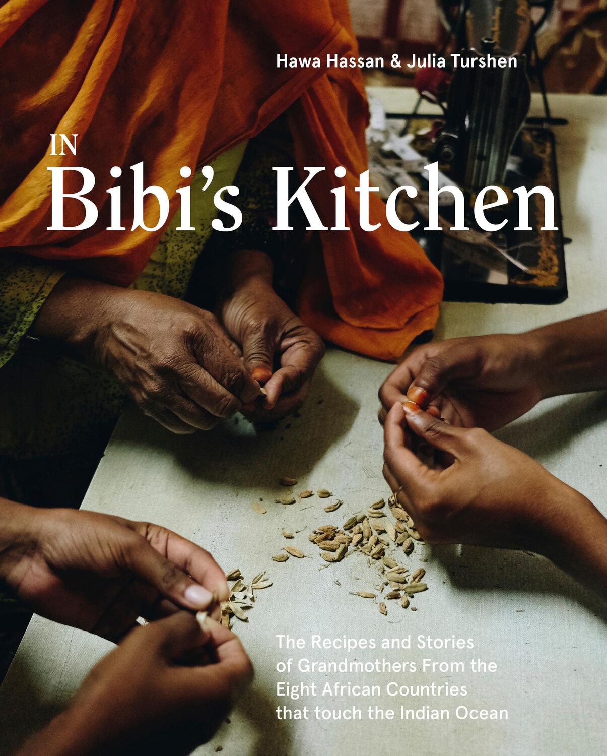 Cover: 9781984856739 | In Bibi's Kitchen: The Recipes and Stories of Grandmothers from the...