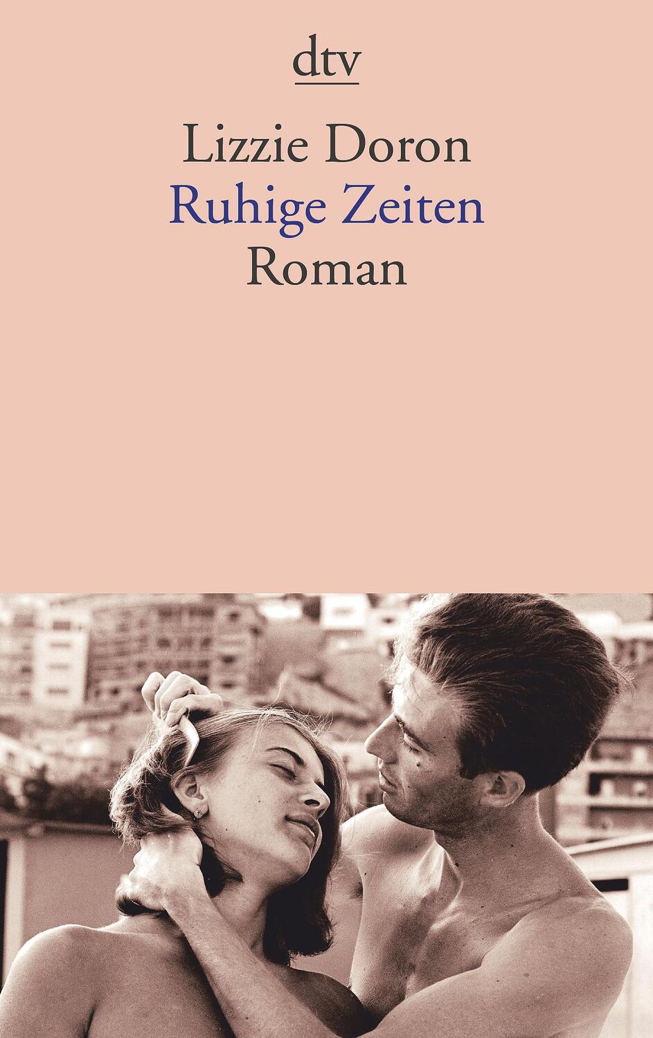 Cover: 9783423145749 | Ruhige Zeiten | Lizzie Doron | Taschenbuch | Deutsch | 2017