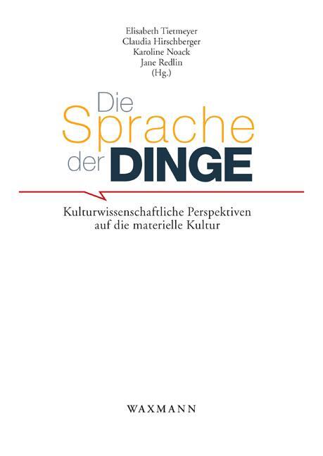 Cover: 9783830923336 | Die Sprache der Dinge | Im Auftrag der GfE (u. a.) | Taschenbuch