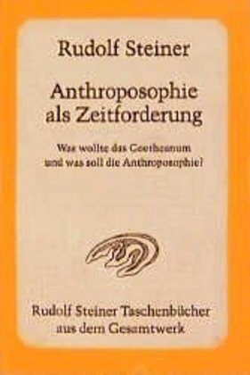 Cover: 9783727465406 | Anthroposophie als Zeitforderung | Rudolf Steiner | Taschenbuch