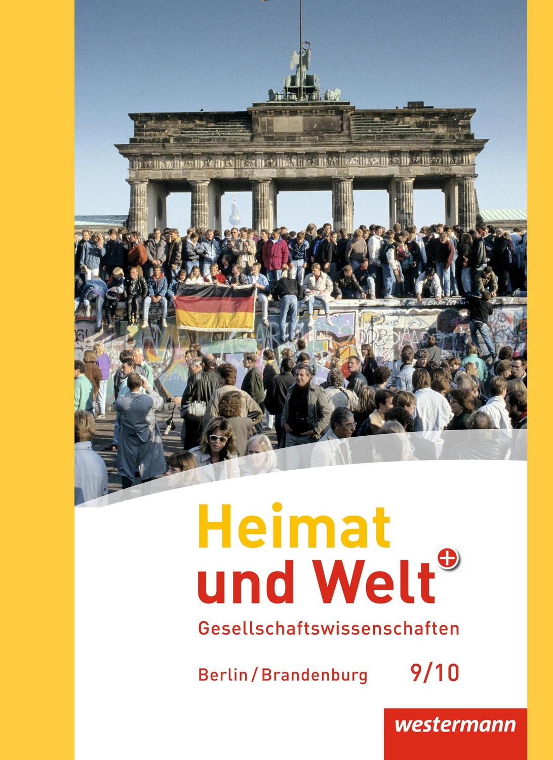 Cover: 9783141151312 | Heimat und Welt Plus 9 / 10. Schülerband. Sekundarstufe 1. Berlin...