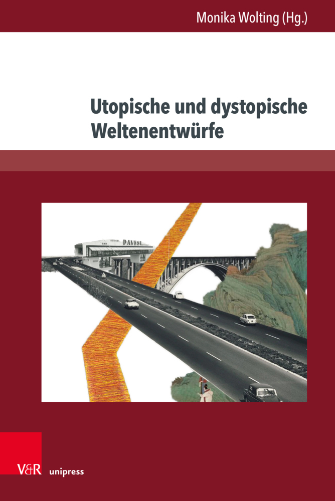 Cover: 9783847114178 | Utopische und dystopische Weltenentwürfe | Monika Wolting | Buch