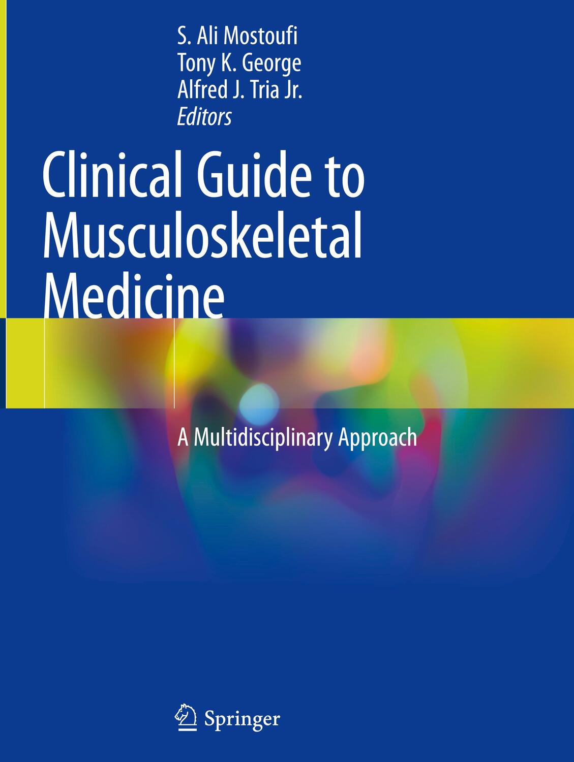 Cover: 9783030920418 | Clinical Guide to Musculoskeletal Medicine | S. Ali Mostoufi (u. a.)