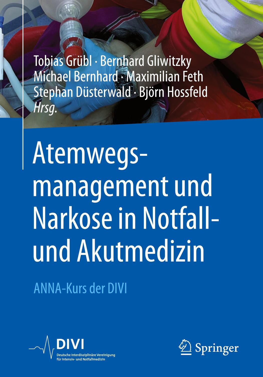 Cover: 9783662654514 | Atemwegsmanagement und Narkose in Notfall- und Akutmedizin | Buch