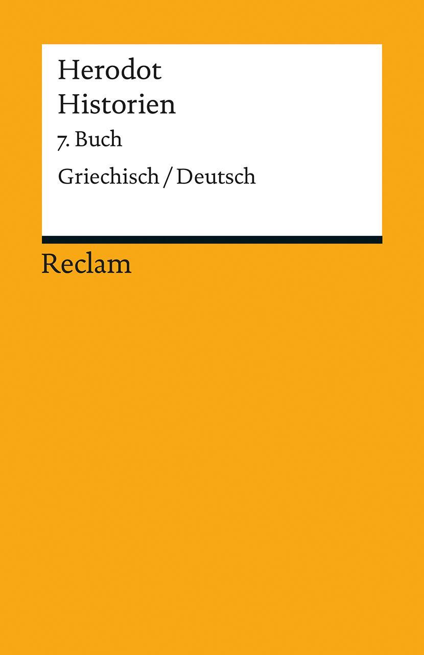 Cover: 9783150182277 | Historien. 7. Buch | Griechisch/Deutsch | Herodot | Taschenbuch | 2016