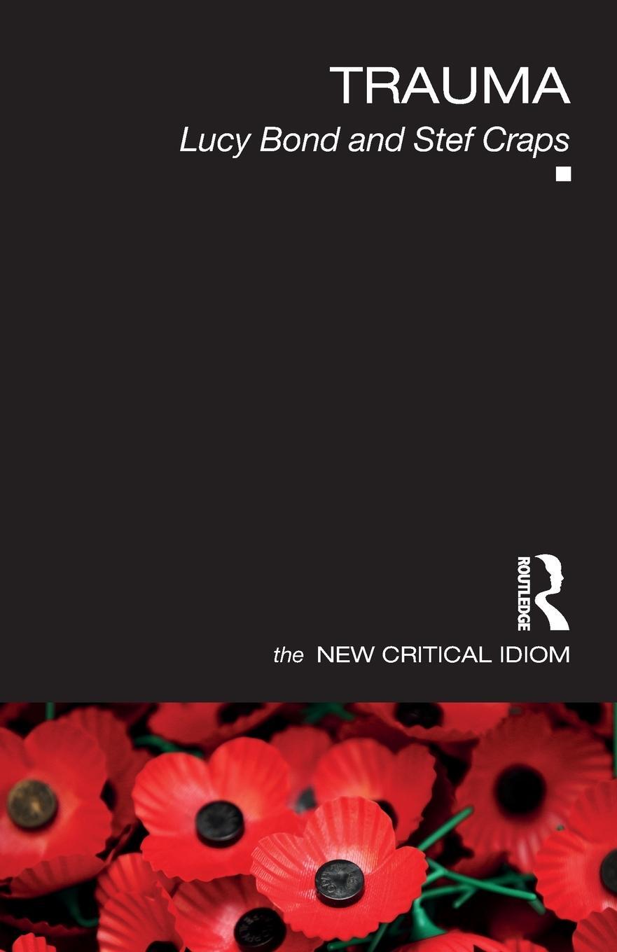 Cover: 9780415540421 | Trauma | Lucy Bond (u. a.) | Taschenbuch | Paperback | Englisch | 2019