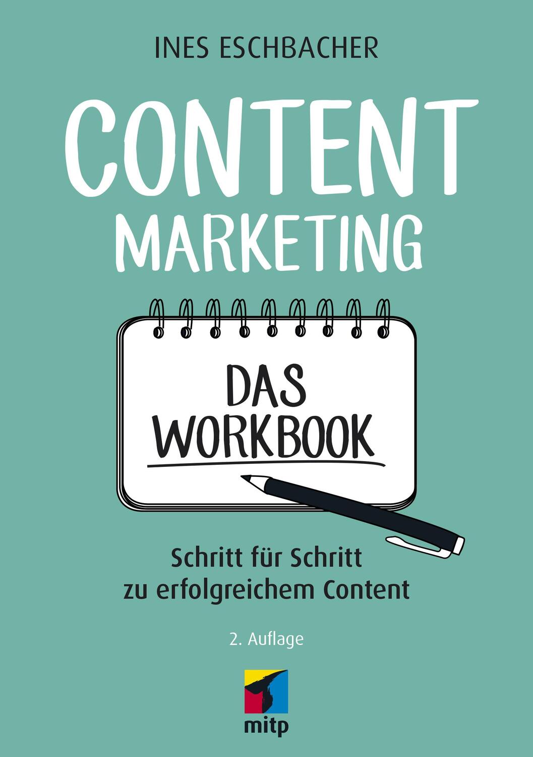 Cover: 9783747504130 | Content Marketing - Das Workbook | Ines Eschbacher | Taschenbuch