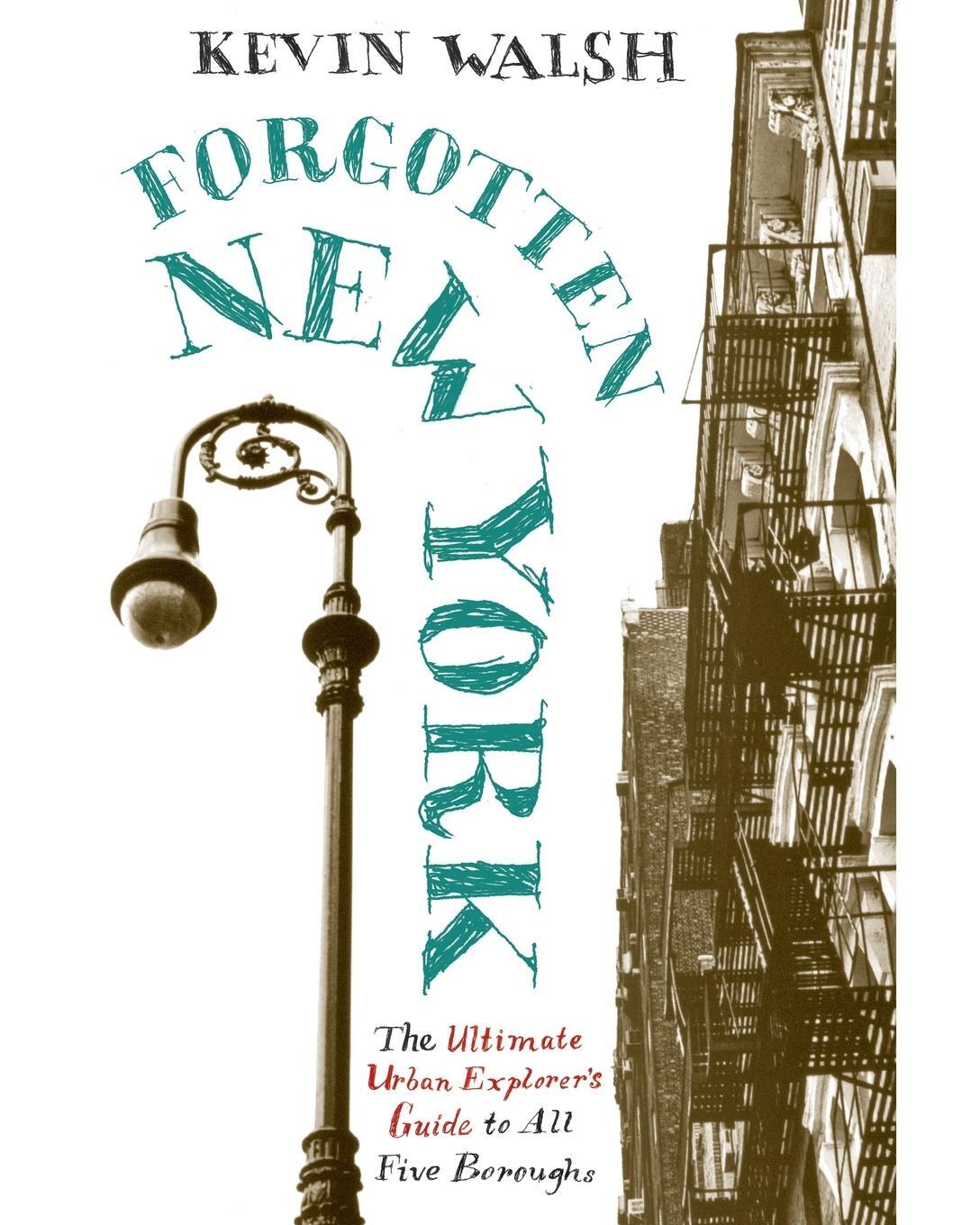 Cover: 9780060754006 | Forgotten New York | Kevin Walsh | Taschenbuch | Paperback | Englisch