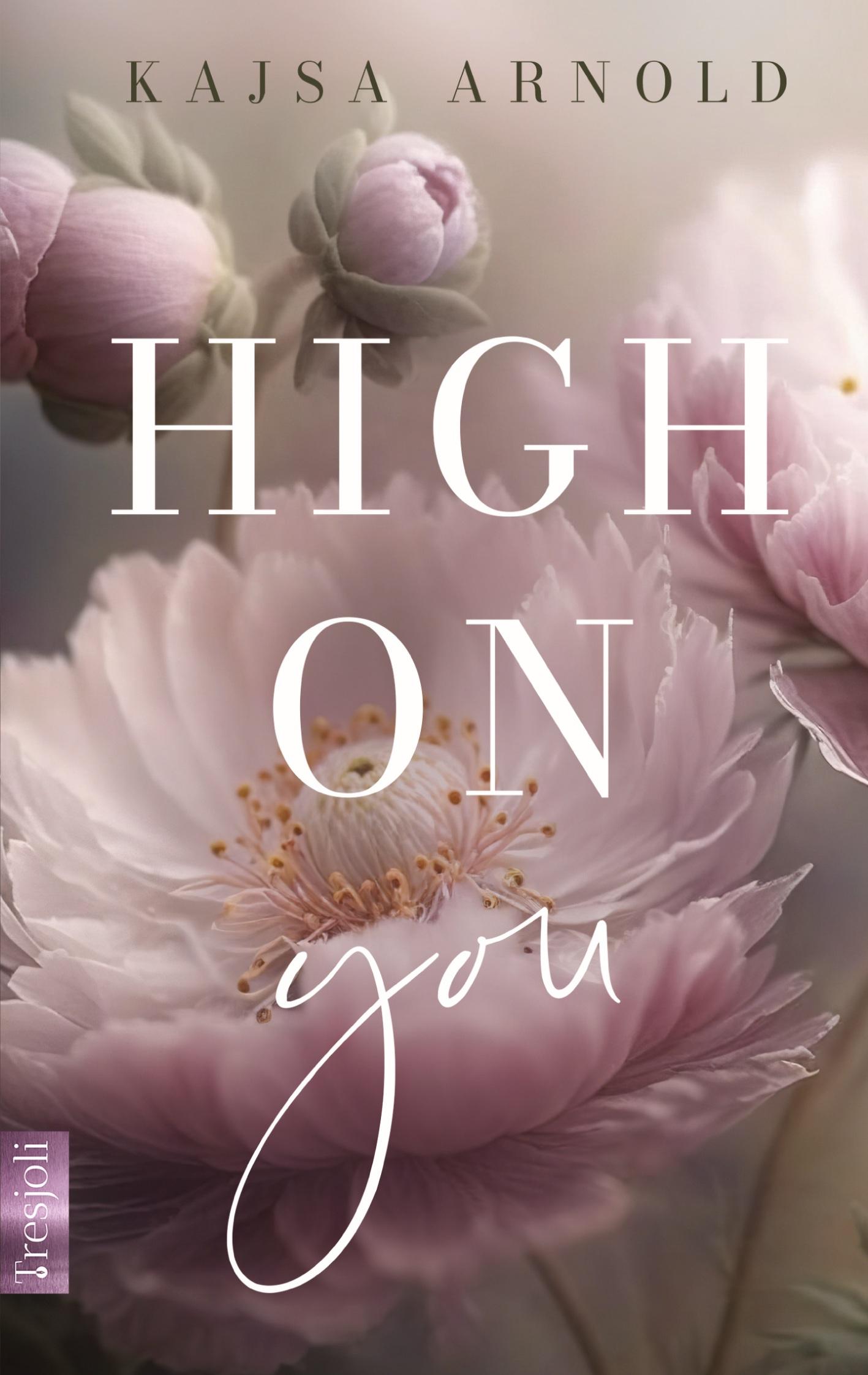 Cover: 9783384031747 | High on you | Kajsa Arnold | Taschenbuch | Paperback | 316 S. | 2023