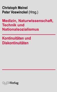 Cover: 9783928186247 | Medizin, Naturwissenschaft, Technik und Nationalsozialismus | Buch