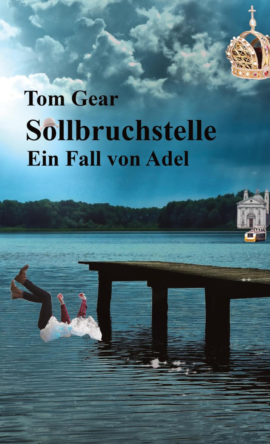 Cover: 9783347350571 | Sollbruchstelle | Ein Fall von Adel | Tom Gear | Taschenbuch | 288 S.