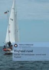 Cover: 9783842487703 | England rund | Auf der "SY Antimaloche" einmal rund England | Buch