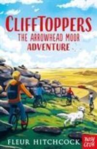 Cover: 9781788004695 | Clifftoppers: The Arrowhead Moor Adventure | Fleur Hitchcock | Buch