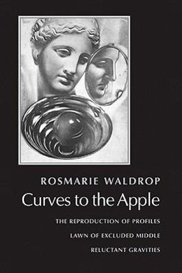 Cover: 9780811216739 | Curves to the Apple: The Reproduction of Profiles, Lawn of Excluded...