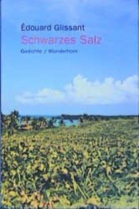 Cover: 9783884231937 | Schwarzes Salz. Le sel noir | Edouard Glissant | Buch | 136 S. | 2002