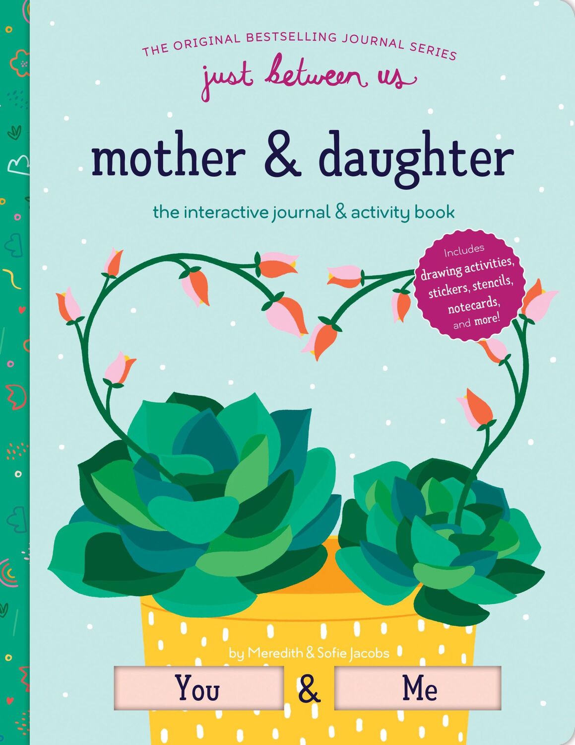 Cover: 9781452174846 | Just Between Us: Interactive Mother &amp; Daughter Journal | Stück | 2021