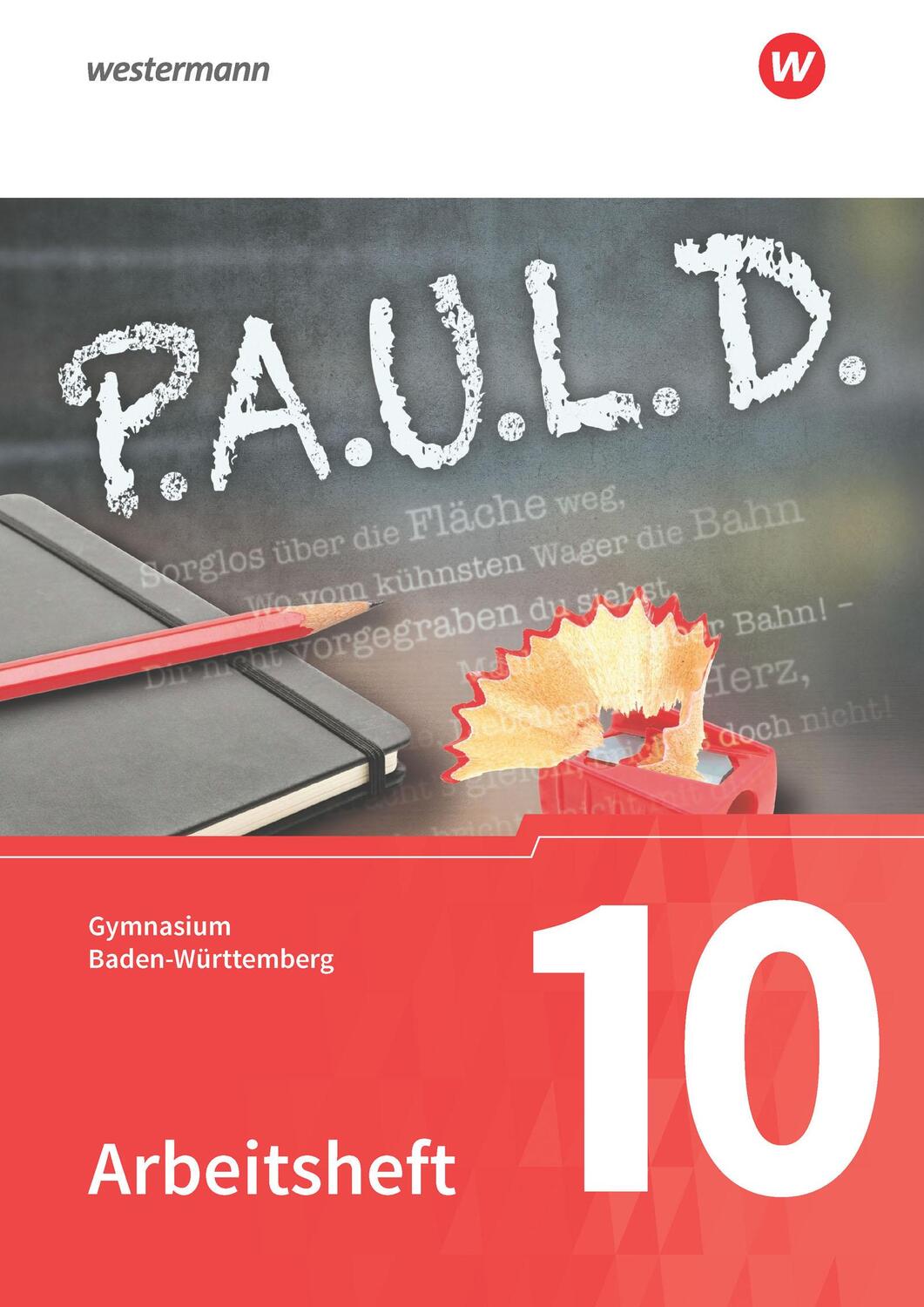 Cover: 9783140281812 | P.A.U.L. D. (Paul) 10. Arbeitsheft. Gymnasien in Baden-Württemberg...