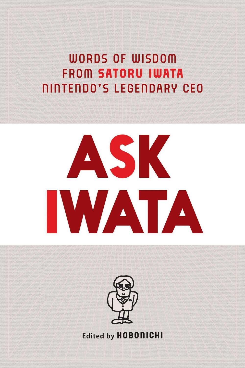 Cover: 9781974721542 | Ask Iwata | Satoru Iwata (u. a.) | Buch | Gebunden | Englisch | 2021