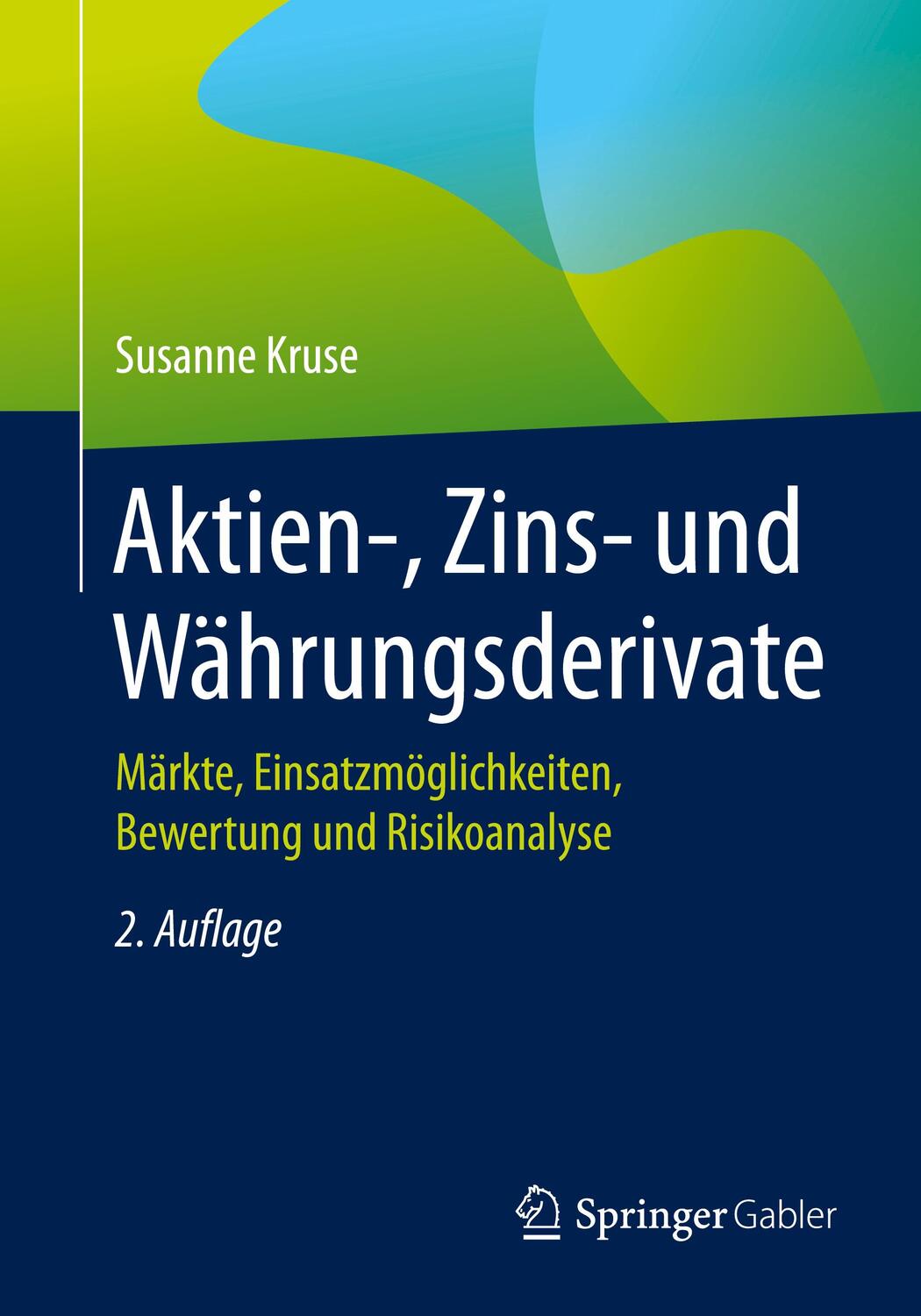 Cover: 9783658286118 | Aktien-, Zins- und Währungsderivate | Susanne Kruse | Taschenbuch