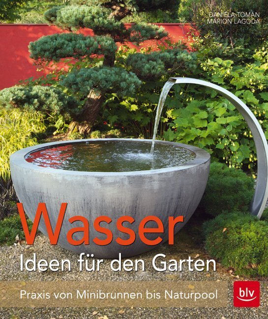 Cover: 9783835415485 | Wasser - Ideen für den Garten | Praxis von Minibrunnen bis Naturpool