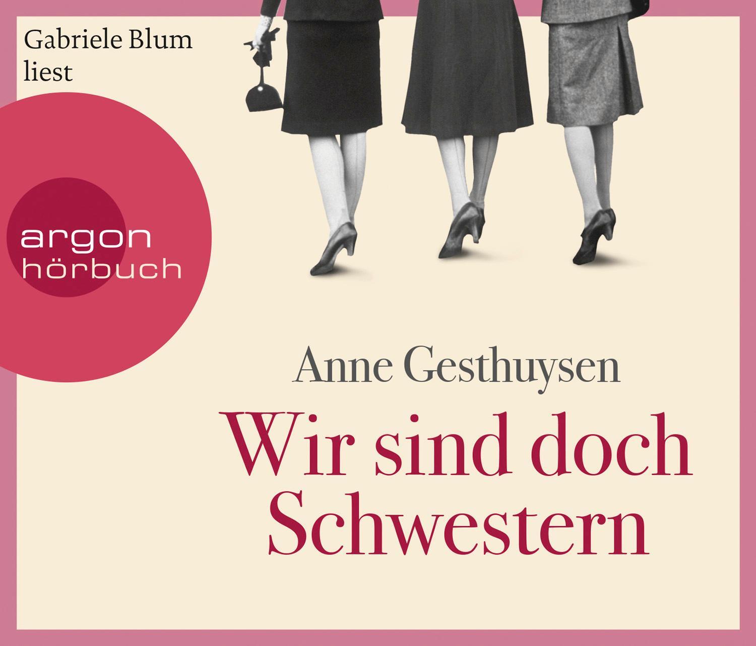 Cover: 9783839893074 | Wir sind doch Schwestern | Anne Gesthuysen | Audio-CD | Hörbestseller