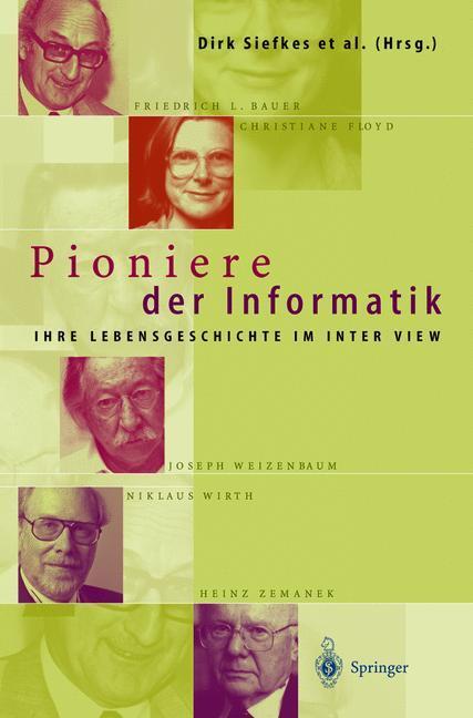 Cover: 9783642636608 | Pioniere der Informatik | Ihre Lebensgeschichte im Interview | Buch