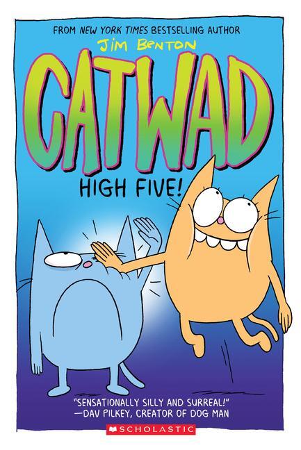 Cover: 9781338682229 | High Five! A Graphic Novel (Catwad #5) | Jim Benton | Taschenbuch