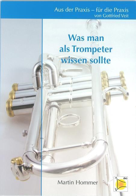 Cover: 9783927781351 | Was man als Trompeter wissen sollte | Martin Hommer | Taschenbuch