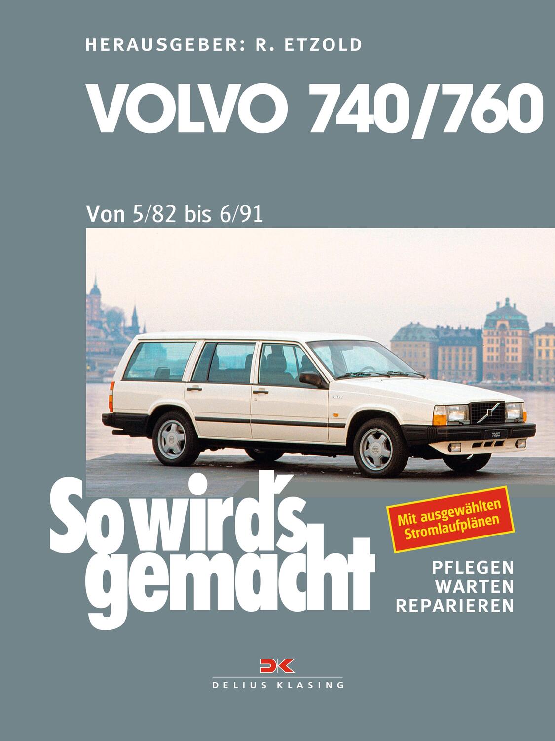 Cover: 9783667112521 | Volvo 740 & 760 (1982 bis 1991) | So wird's gemacht - Band 159 | Buch