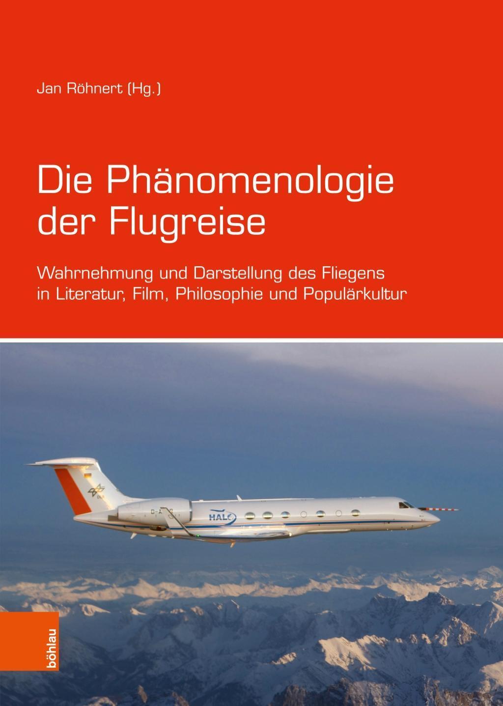 Cover: 9783412500849 | Die Phänomenologie der Flugreise | Jan Röhnert | Taschenbuch | Deutsch