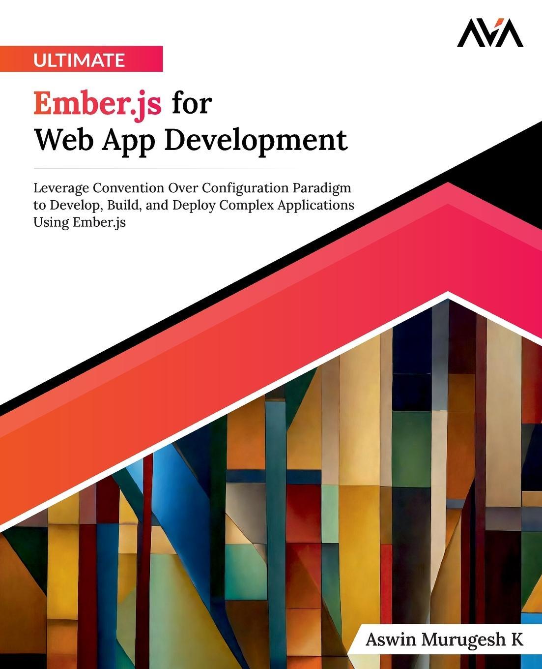 Cover: 9788197081927 | Ultimate Ember.js for Web App Development | Aswin Murugesh K | Buch