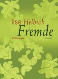 Cover: 9783854207740 | Fremde | Erzählungen | Ilse Helbich | Buch | 136 S. | Deutsch | 2010