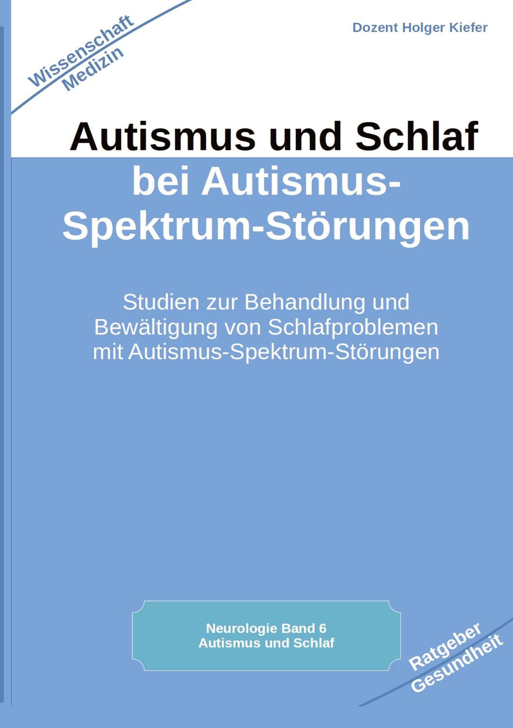 Cover: 9783384042545 | Autismus und Schlaf bei Autismus-Spektrum-Störungen | Holger Kiefer