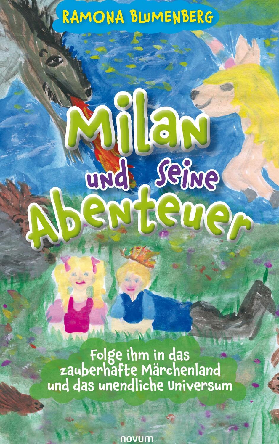 Cover: 9783991300359 | Milan und seine Abenteuer | Ramona Blumenberg | Buch | 60 S. | Deutsch