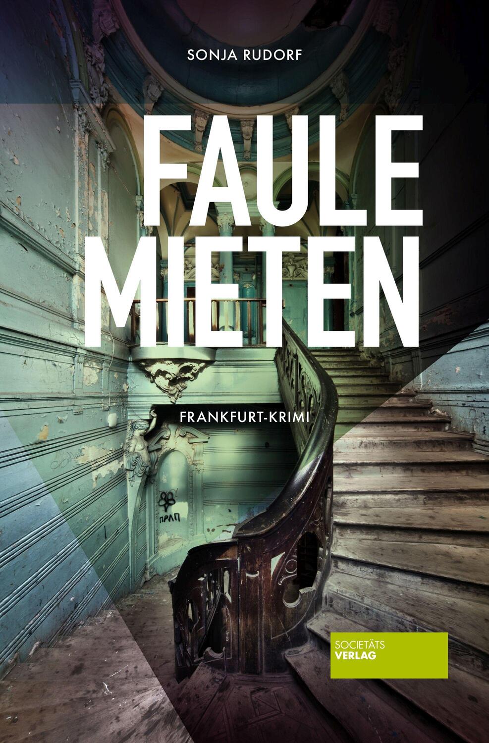 Cover: 9783955424091 | Faule Mieten | Frankfurt-Krimi | Sonja Rudorf | Taschenbuch | Deutsch