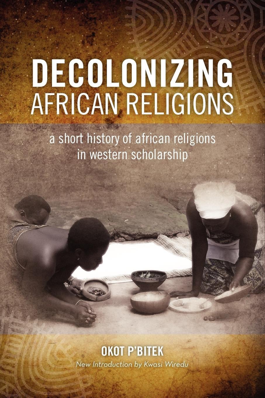 Cover: 9780966020151 | Decolonizing African Religion | Okot P'Bitek | Taschenbuch | Paperback