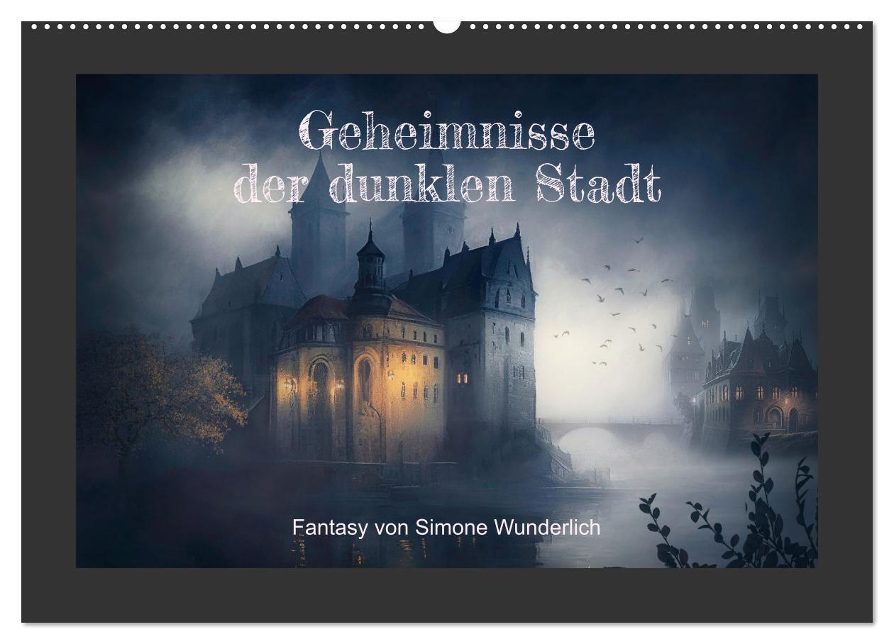 Cover: 9783675422148 | Geheimnisse der dunklen Stadt (Wandkalender 2024 DIN A2 quer),...